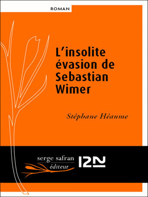 cover image of L'insolite évasion de Sebastian Wimer